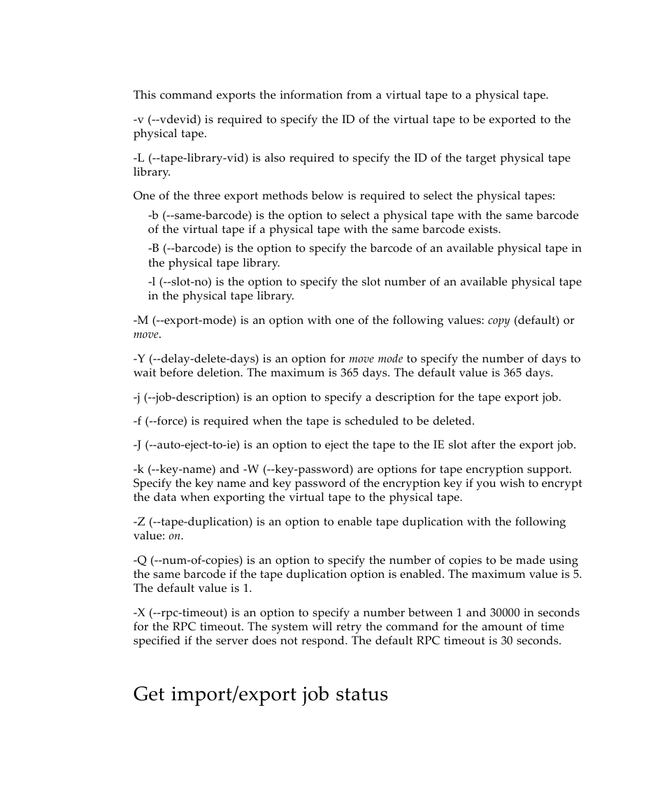 Get import/export job status | Sun Microsystems Virtual Tape Library User Manual | Page 212 / 292