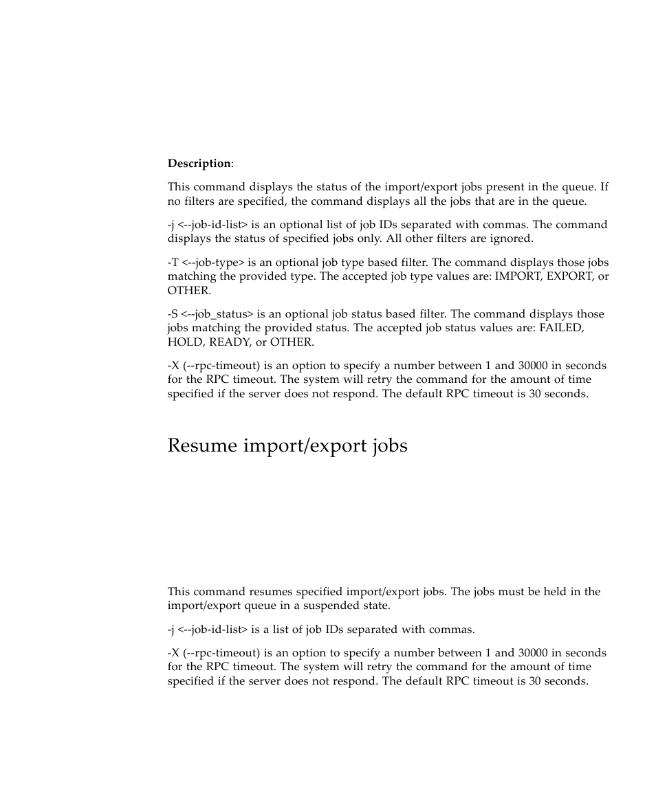 Resume import/export jobs | Sun Microsystems Virtual Tape Library User Manual | Page 213 / 292