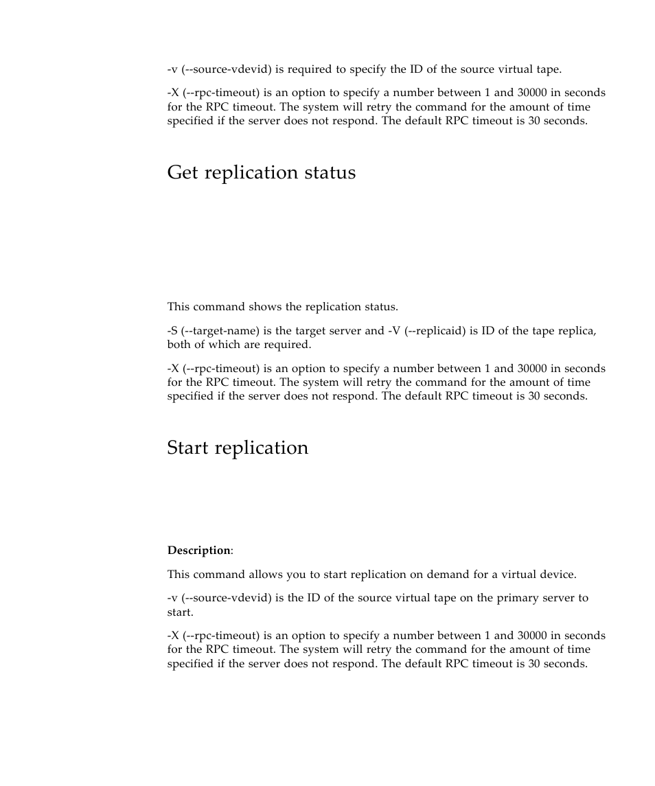 Get replication status, Start replication | Sun Microsystems Virtual Tape Library User Manual | Page 221 / 292