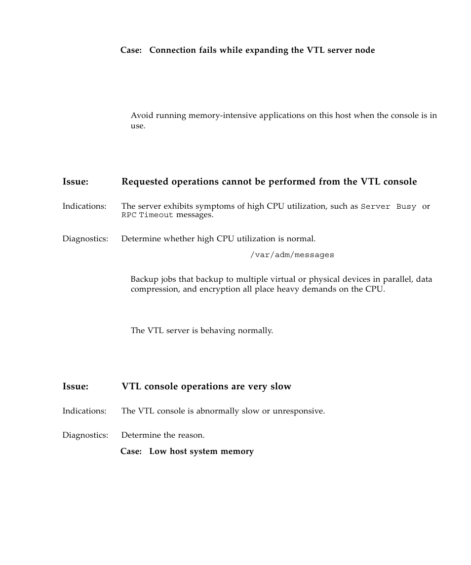 Issue: vtl console operations are very slow | Sun Microsystems Virtual Tape Library User Manual | Page 245 / 292