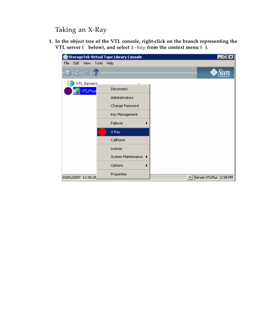 Taking an x-ray, Taking an x‐ray | Sun Microsystems Virtual Tape Library User Manual | Page 254 / 292