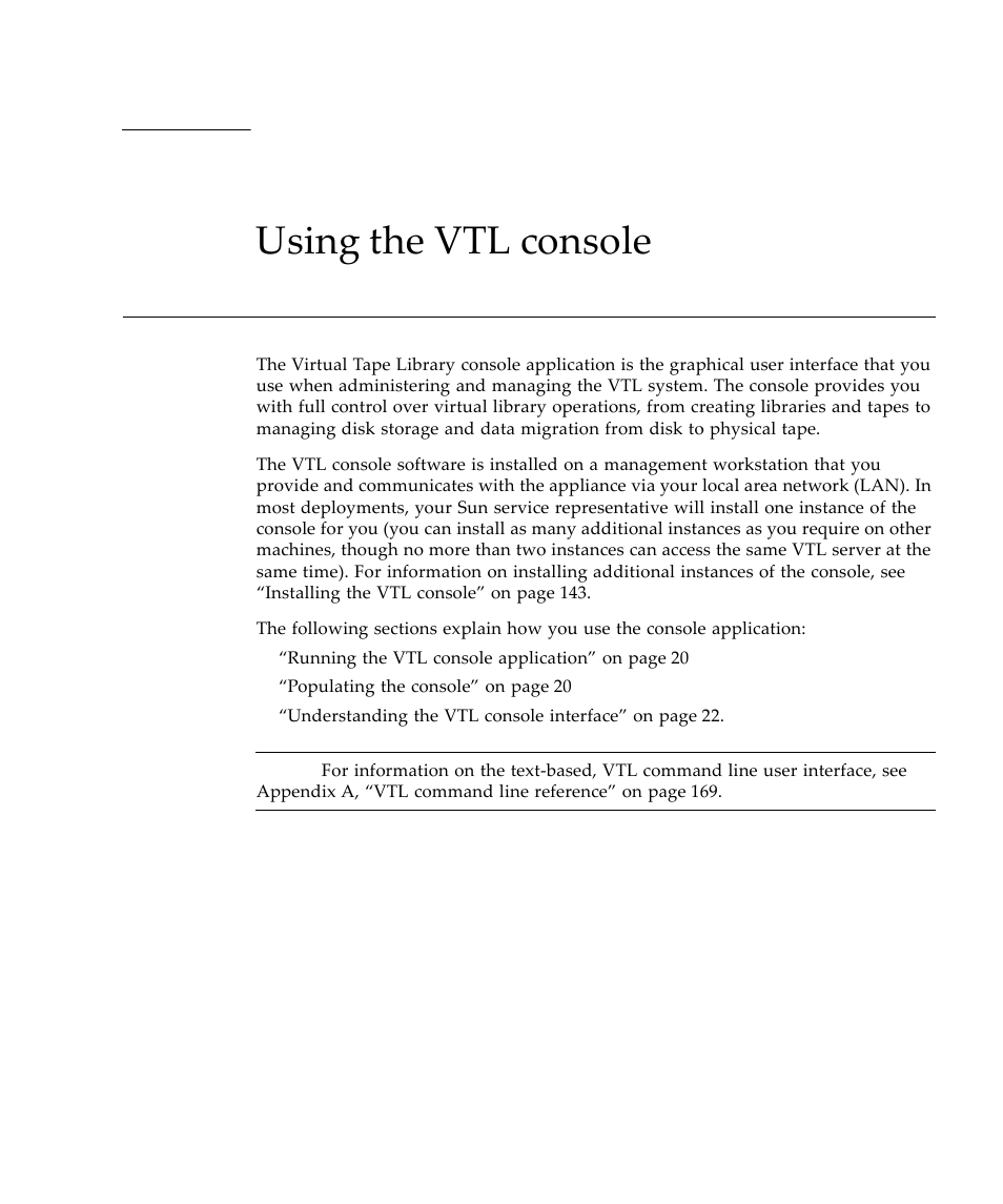 Using the vtl console | Sun Microsystems Virtual Tape Library User Manual | Page 33 / 292