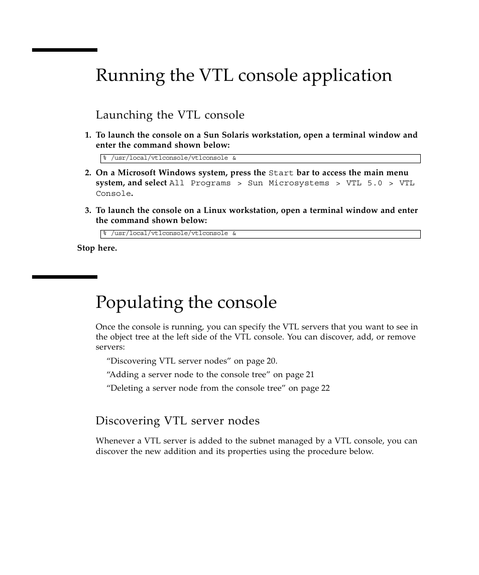 Running the vtl console application, Launching the vtl console, Populating the console | Discovering vtl server nodes | Sun Microsystems Virtual Tape Library User Manual | Page 34 / 292