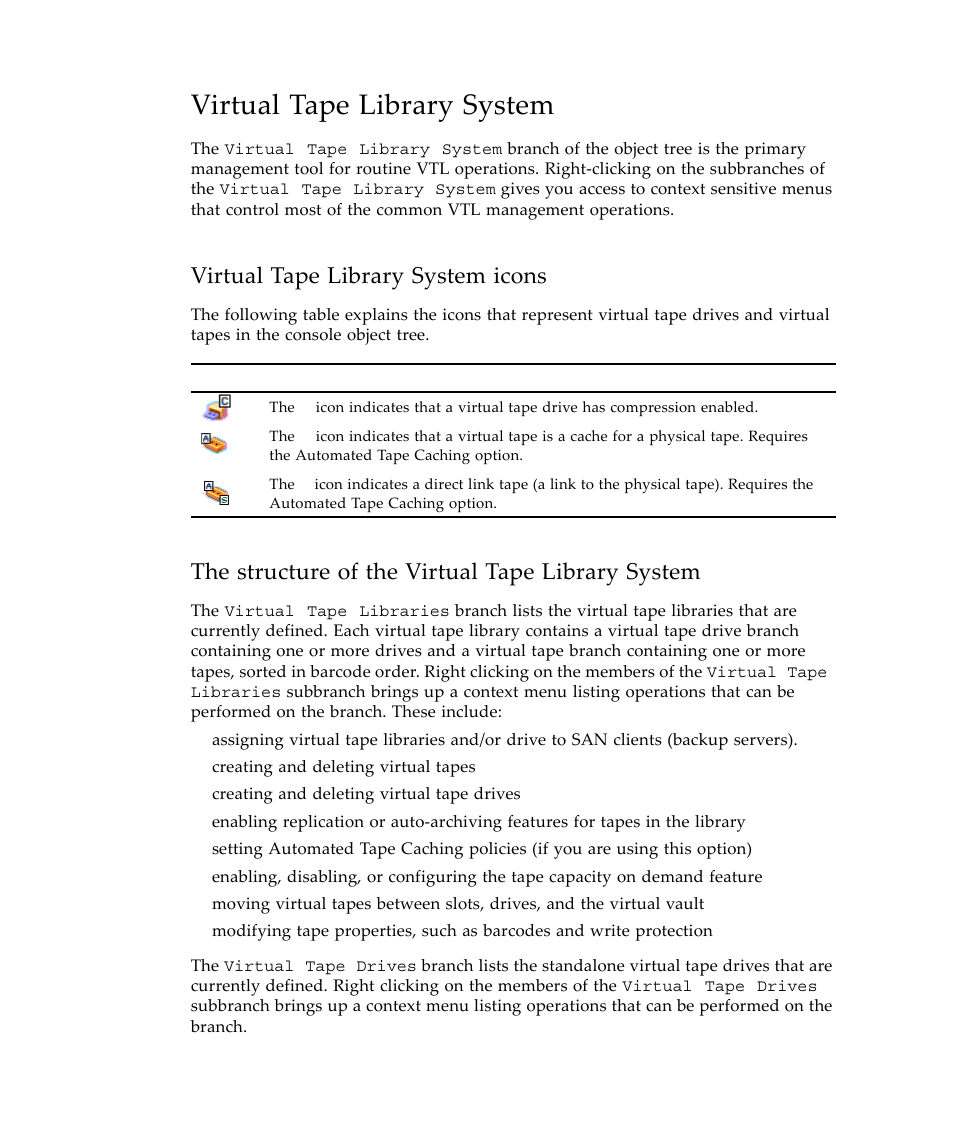 Virtual tape library system, Virtual tape library system icons, The structure of the virtual tape library system | Sun Microsystems Virtual Tape Library User Manual | Page 38 / 292