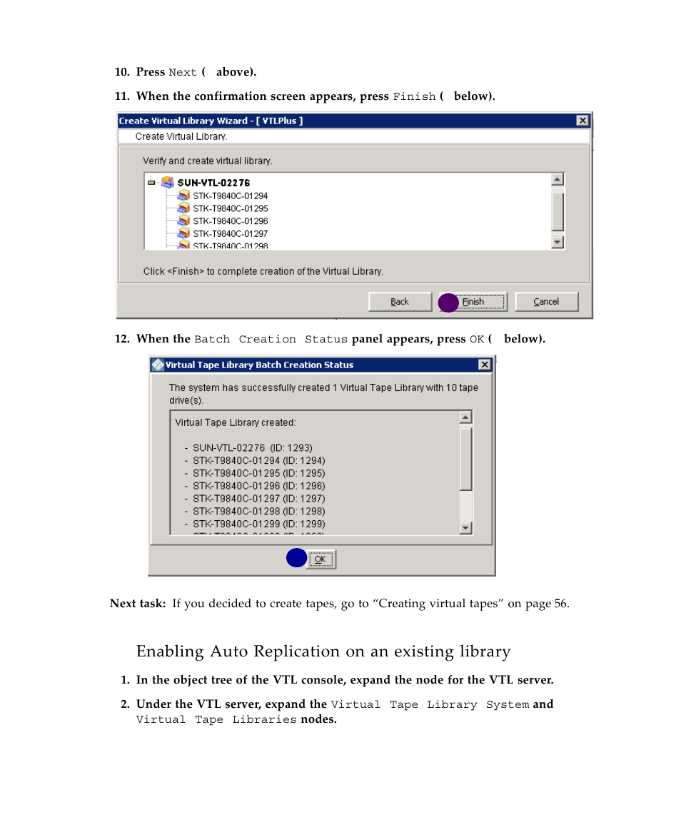 Enabling auto replication on an existing library | Sun Microsystems Virtual Tape Library User Manual | Page 68 / 292