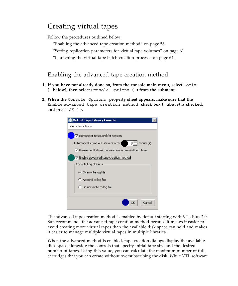 Creating virtual tapes, Enabling the advanced tape creation method | Sun Microsystems Virtual Tape Library User Manual | Page 70 / 292