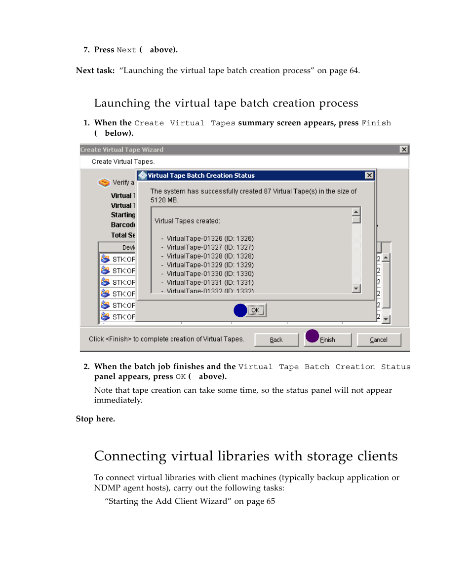 Launching the virtual tape batch creation process, Connecting virtual libraries with storage clients | Sun Microsystems Virtual Tape Library User Manual | Page 78 / 292