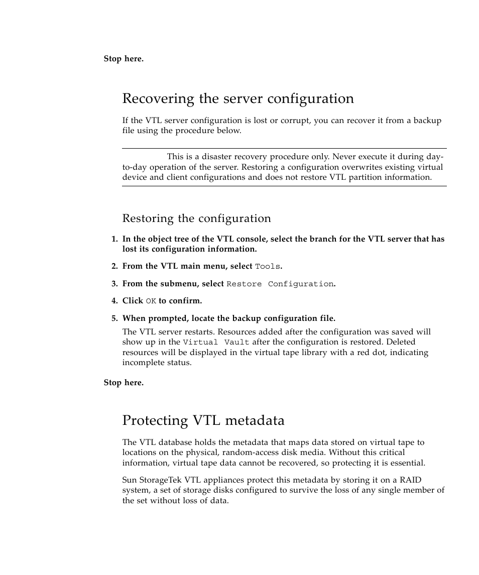 Recovering the server configuration, Restoring the configuration, Protecting vtl metadata | Sun Microsystems Virtual Tape Library User Manual | Page 93 / 292