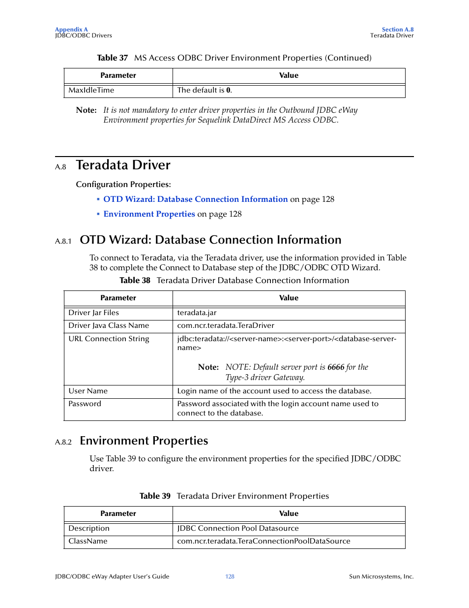 A.8 teradata driver, A.8.1 otd wizard: database connection information, A.8.2 environment properties | Teradata driver, Otd wizard: database connection information, Environment properties | Sun Microsystems eWay JDBC/ODBC Adapter User Manual | Page 128 / 133