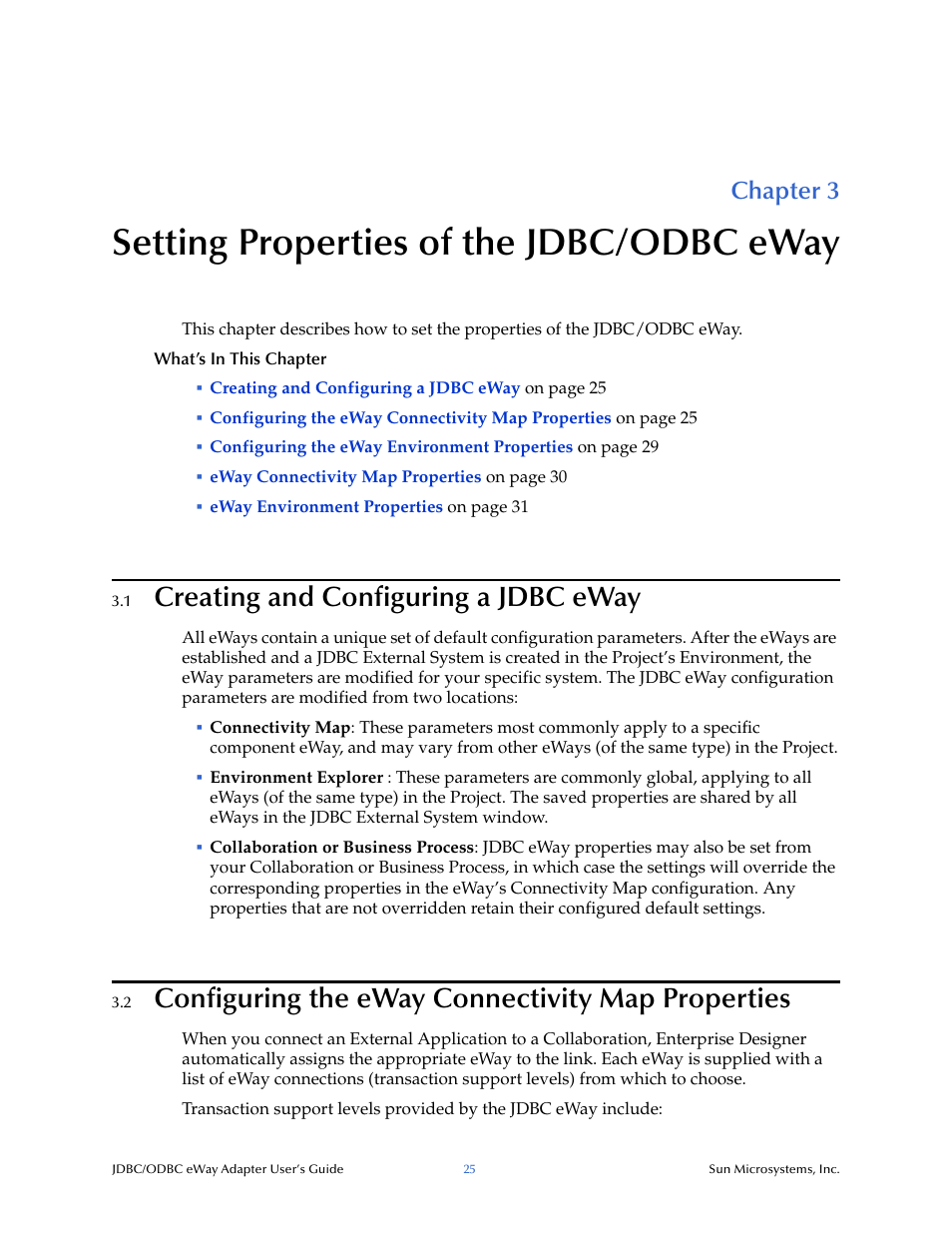 Setting properties of the jdbc/odbc eway, 1 creating and configuring a jdbc eway, 2 configuring the eway connectivity map properties | Chapter 3, Creating and configuring a jdbc eway, Configuring the eway connectivity map properties, Setting properties of the jdbc/odbc eway” : pr | Sun Microsystems eWay JDBC/ODBC Adapter User Manual | Page 25 / 133