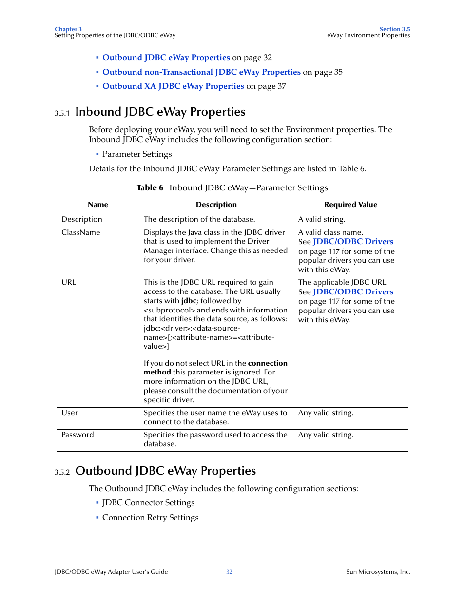 1 inbound jdbc eway properties, 2 outbound jdbc eway properties, Inbound jdbc eway properties | Outbound jdbc eway properties | Sun Microsystems eWay JDBC/ODBC Adapter User Manual | Page 32 / 133