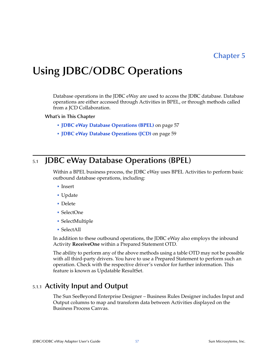 Using jdbc/odbc operations, 1 jdbc eway database operations (bpel), 1 activity input and output | Chapter 5, Jdbc eway database operations (bpel), Activity input and output | Sun Microsystems eWay JDBC/ODBC Adapter User Manual | Page 57 / 133