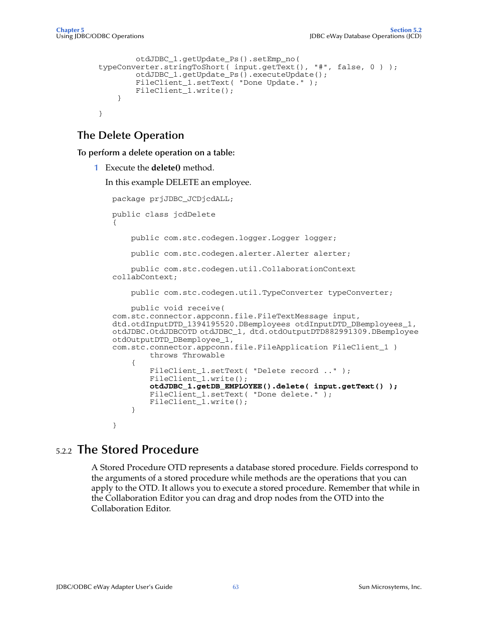 The delete operation, 2 the stored procedure, The stored procedure | Sun Microsystems eWay JDBC/ODBC Adapter User Manual | Page 63 / 133