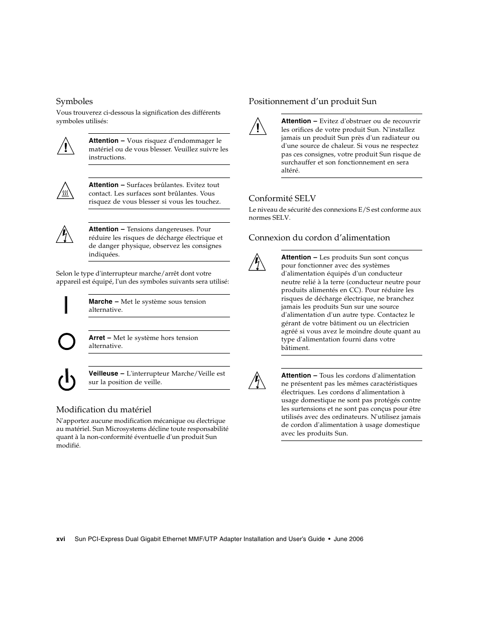 Symboles, Modification du matériel, Positionnement d’un produit sun | Conformité selv, Connexion du cordon d’alimentation | Sun Microsystems Ethernet MMF/UTP Adapter User Manual | Page 16 / 122