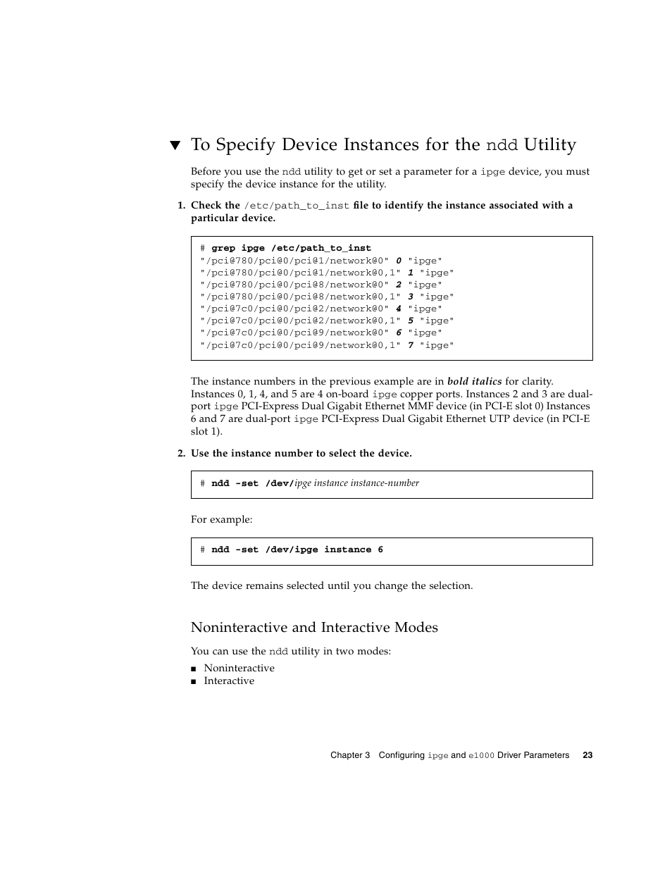 To specify device instances for the ndd utility, Noninteractive and interactive modes, To specify device instances for the | Sun Microsystems Ethernet MMF/UTP Adapter User Manual | Page 57 / 122