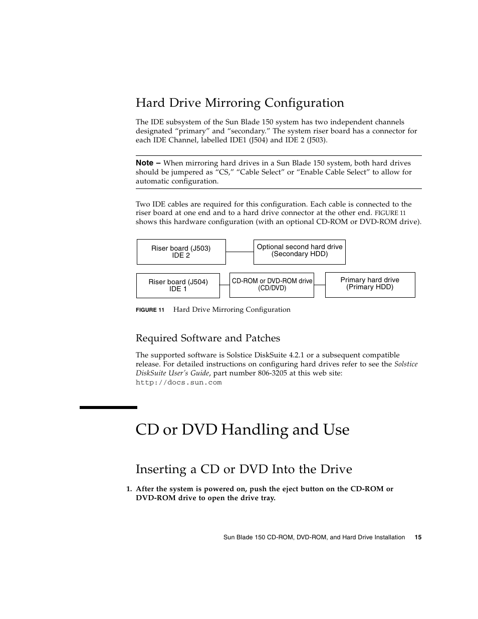 Hard drive mirroring configuration, Required software and patches, Cd or dvd handling and use | Inserting a cd or dvd into the drive | Sun Microsystems SUN BLADE 150 User Manual | Page 19 / 20