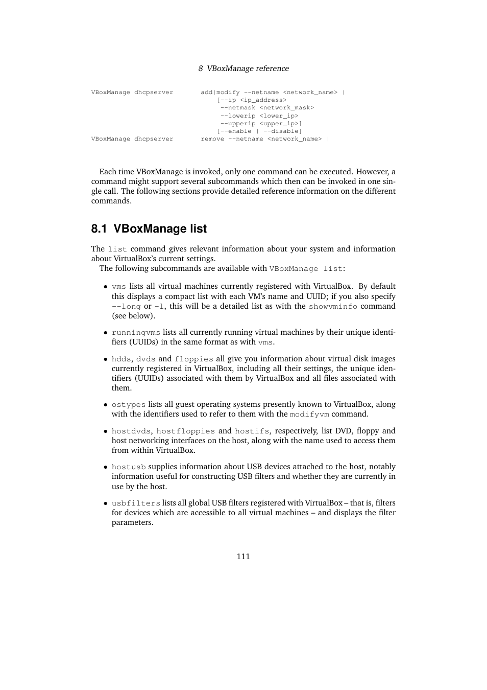 1 vboxmanage list, Vboxmanage list | Sun Microsystems VIRTUALBOX VERSION 3.1.0_BETA2 User Manual | Page 111 / 283
