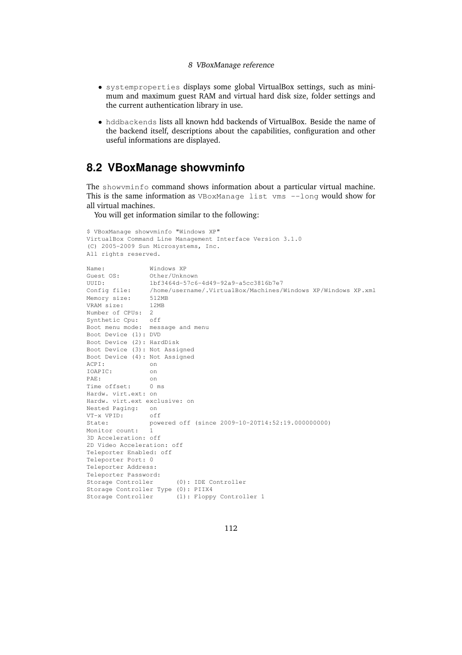 2 vboxmanage showvminfo, Vboxmanage showvminfo | Sun Microsystems VIRTUALBOX VERSION 3.1.0_BETA2 User Manual | Page 112 / 283