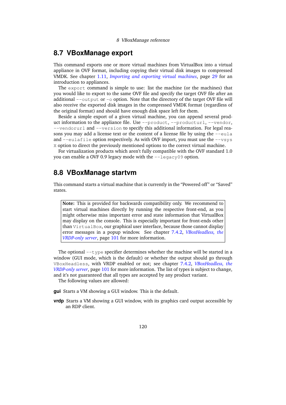 7 vboxmanage export, 8 vboxmanage startvm, Vboxmanage export | Vboxmanage startvm, Vboxman, Age export | Sun Microsystems VIRTUALBOX VERSION 3.1.0_BETA2 User Manual | Page 120 / 283
