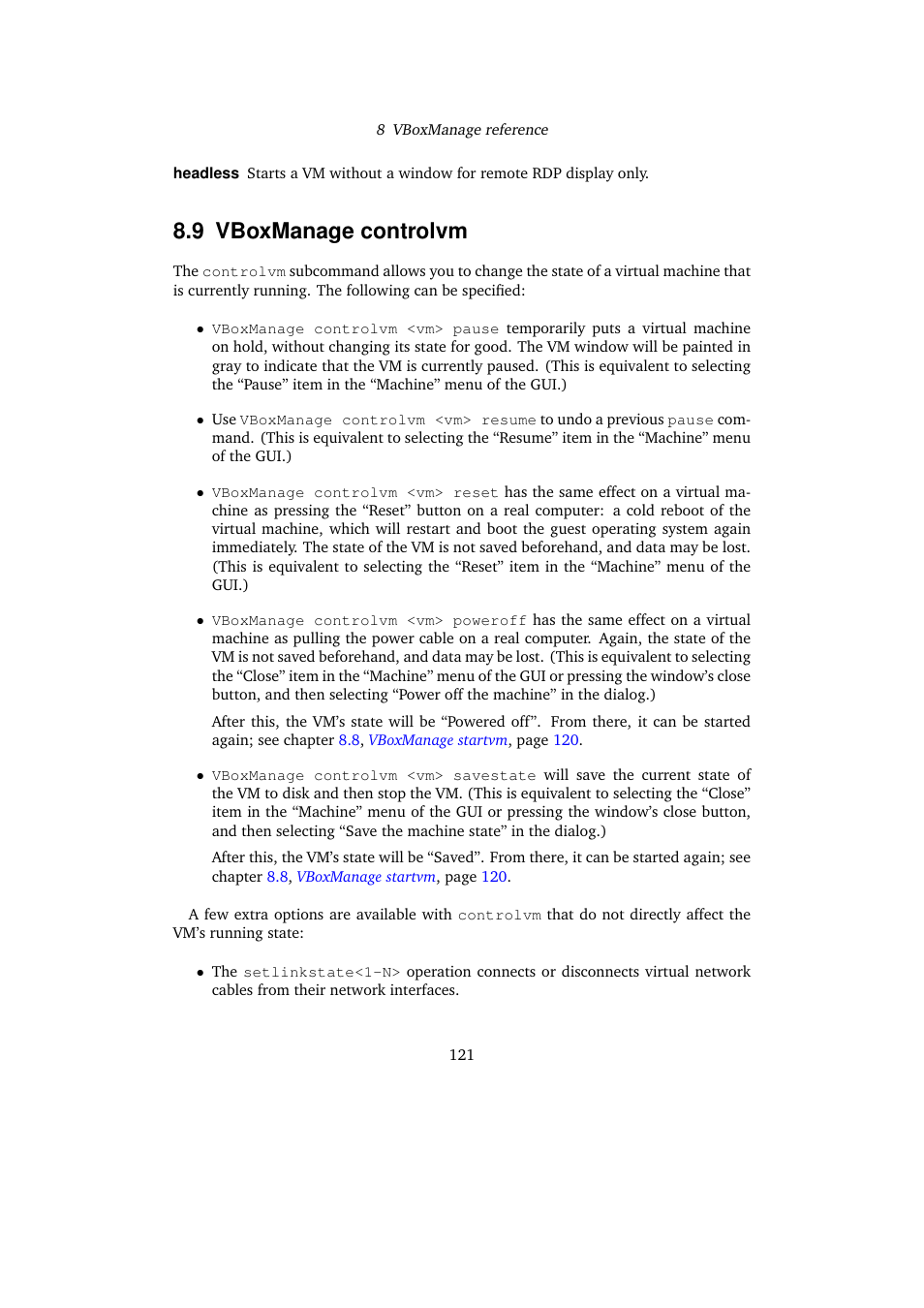 9 vboxmanage controlvm, Vboxmanage controlvm, Vboxmanage con | Trolvm | Sun Microsystems VIRTUALBOX VERSION 3.1.0_BETA2 User Manual | Page 121 / 283