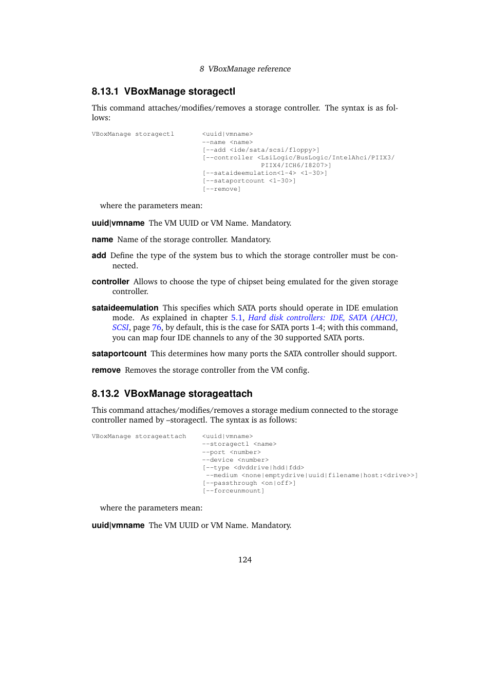 1 vboxmanage storagectl, 2 vboxmanage storageattach | Sun Microsystems VIRTUALBOX VERSION 3.1.0_BETA2 User Manual | Page 124 / 283