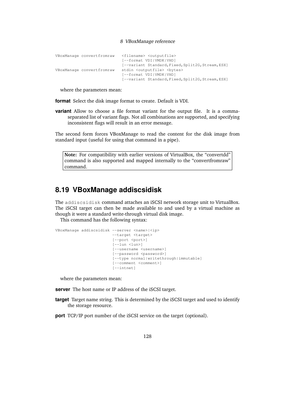 19 vboxmanage addiscsidisk, Vboxmanage addiscsidisk | Sun Microsystems VIRTUALBOX VERSION 3.1.0_BETA2 User Manual | Page 128 / 283