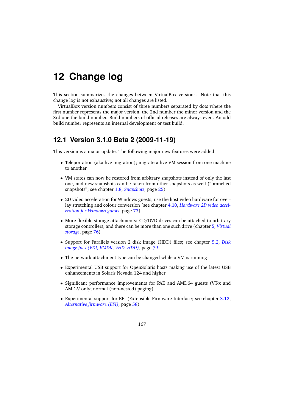 12 change log, 1 version 3.1.0 beta 2 (2009-11-19), Change log | Sun Microsystems VIRTUALBOX VERSION 3.1.0_BETA2 User Manual | Page 167 / 283