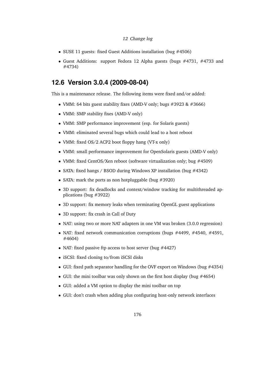 6 version 3.0.4 (2009-08-04) | Sun Microsystems VIRTUALBOX VERSION 3.1.0_BETA2 User Manual | Page 176 / 283