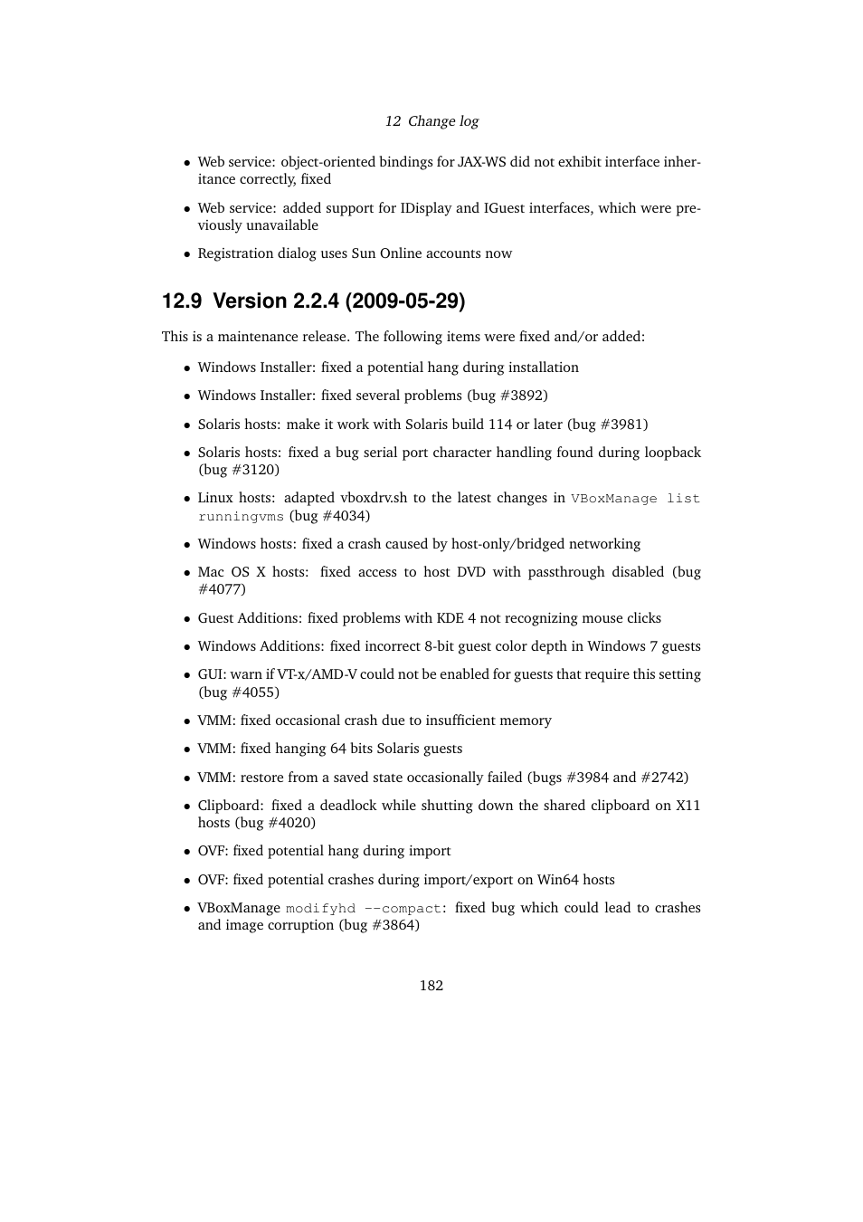 9 version 2.2.4 (2009-05-29) | Sun Microsystems VIRTUALBOX VERSION 3.1.0_BETA2 User Manual | Page 182 / 283