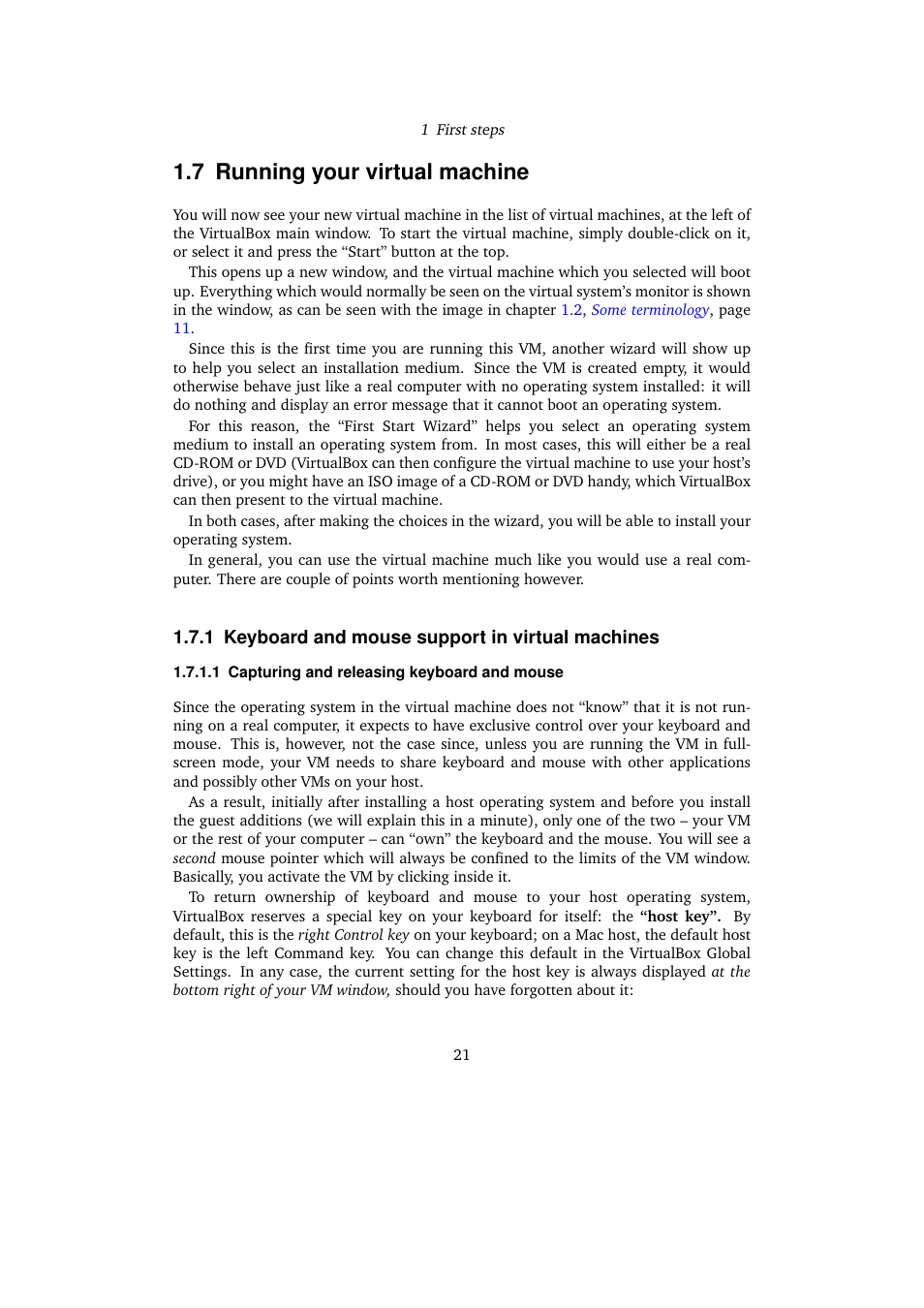 7 running your virtual machine, 1 keyboard and mouse support in virtual machines, Running your virtual machine | Keyboard and mouse support in virtual machines | Sun Microsystems VIRTUALBOX VERSION 3.1.0_BETA2 User Manual | Page 21 / 283