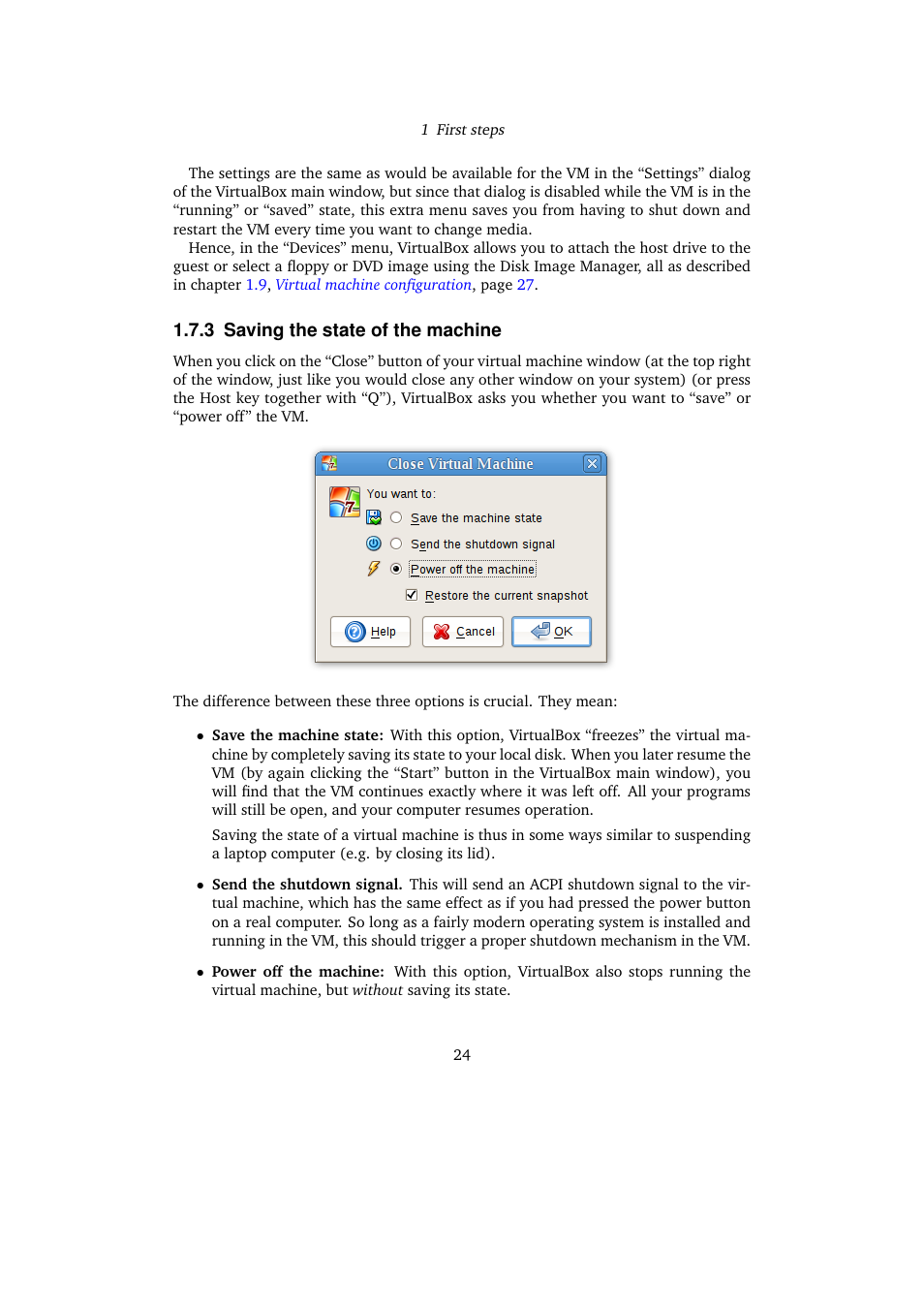 3 saving the state of the machine, Saving the state of the machine | Sun Microsystems VIRTUALBOX VERSION 3.1.0_BETA2 User Manual | Page 24 / 283