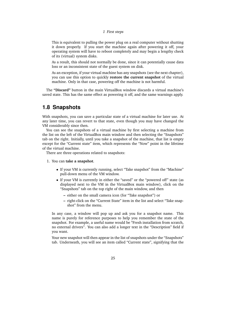 8 snapshots, Snapshots | Sun Microsystems VIRTUALBOX VERSION 3.1.0_BETA2 User Manual | Page 25 / 283