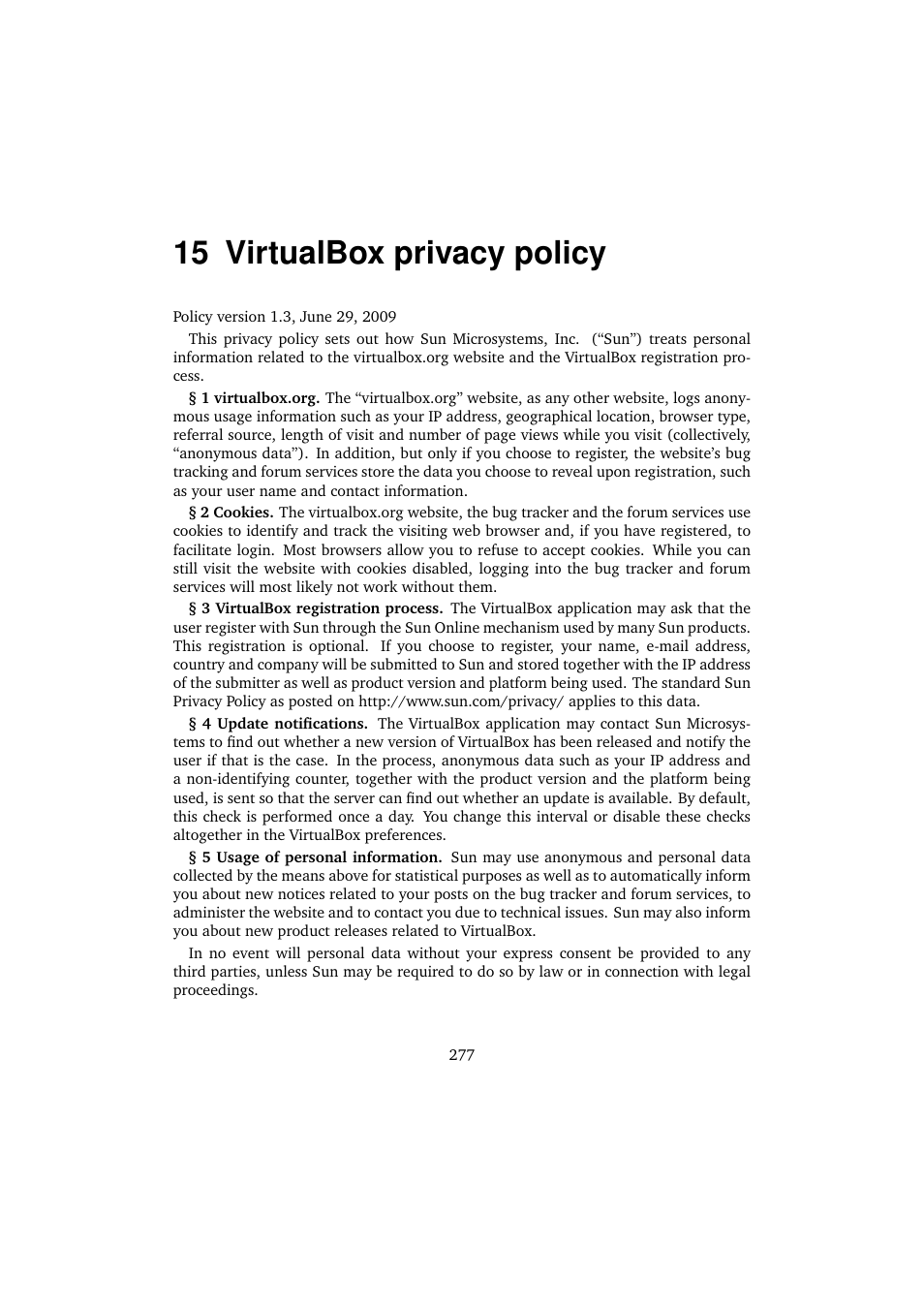 15 virtualbox privacy policy | Sun Microsystems VIRTUALBOX VERSION 3.1.0_BETA2 User Manual | Page 277 / 283