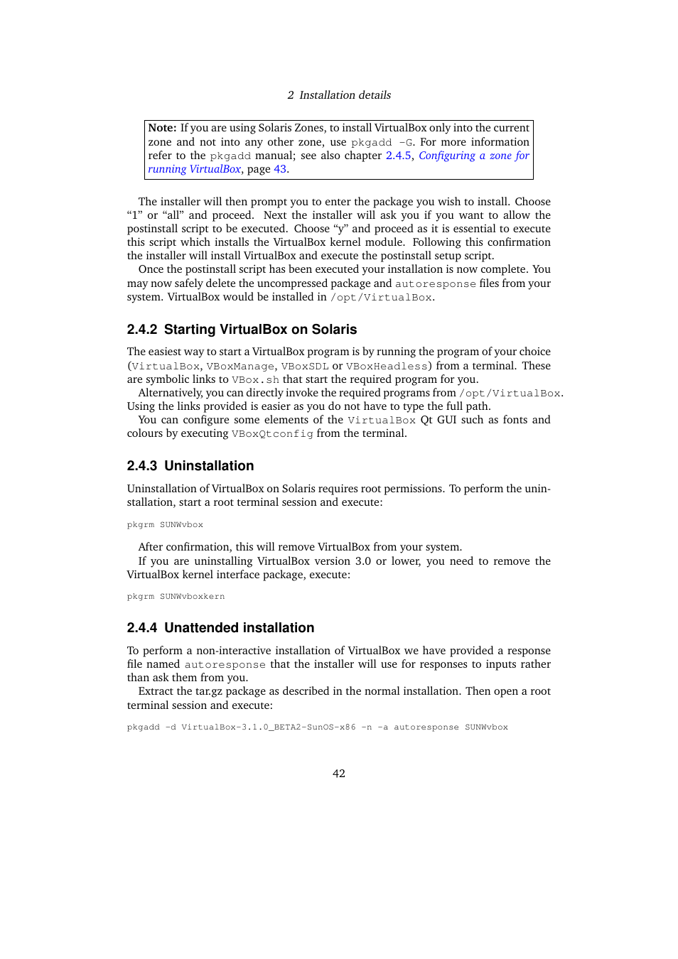 2 starting virtualbox on solaris, 3 uninstallation, 4 unattended installation | Starting virtualbox on solaris, Uninstallation, Unattended installation | Sun Microsystems VIRTUALBOX VERSION 3.1.0_BETA2 User Manual | Page 42 / 283