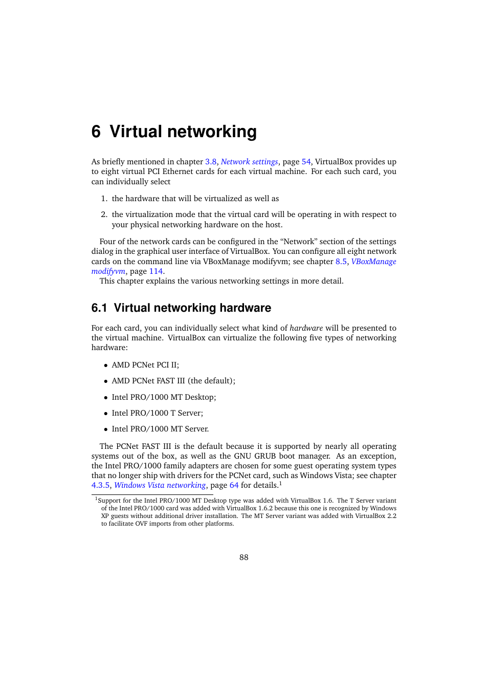 6 virtual networking, 1 virtual networking hardware, Virtual networking | Virtual networking hardware | Sun Microsystems VIRTUALBOX VERSION 3.1.0_BETA2 User Manual | Page 88 / 283