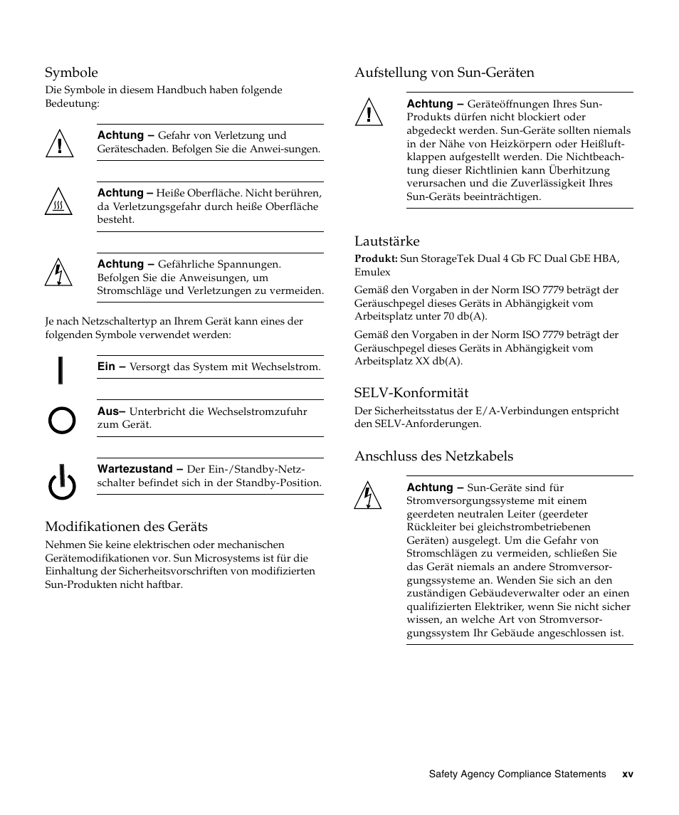 Symbole, Modifikationen des geräts, Aufstellung von sun-geräten | Lautstärke, Selv-konformität, Anschluss des netzkabels | Sun Microsystems Sun StorageTek SG-XPCIE2FCGBE-E-Z User Manual | Page 15 / 54