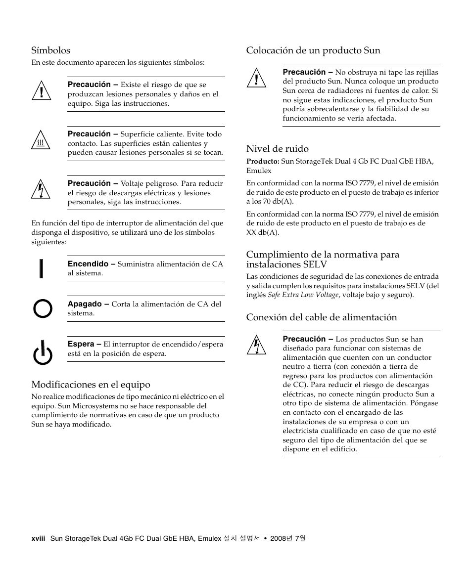 Símbolos, Modificaciones en el equipo, Colocación de un producto sun | Nivel de ruido, Conexión del cable de alimentación | Sun Microsystems Sun StorageTek SG-XPCIE2FCGBE-E-Z User Manual | Page 18 / 54