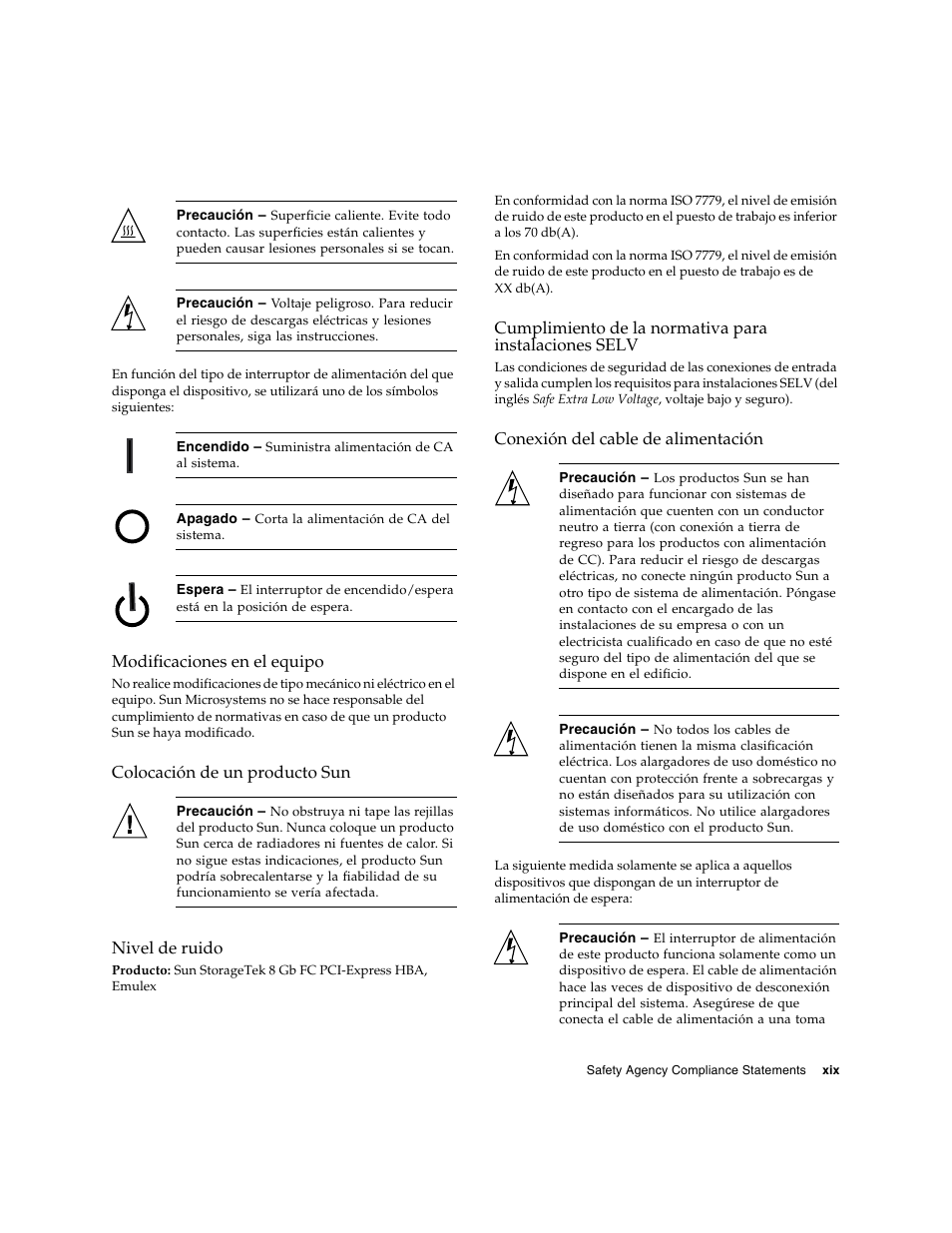 Modificaciones en el equipo, Colocación de un producto sun, Nivel de ruido | Conexión del cable de alimentación | Sun Microsystems SG-XPCIE1FC-EM8-Z User Manual | Page 19 / 56