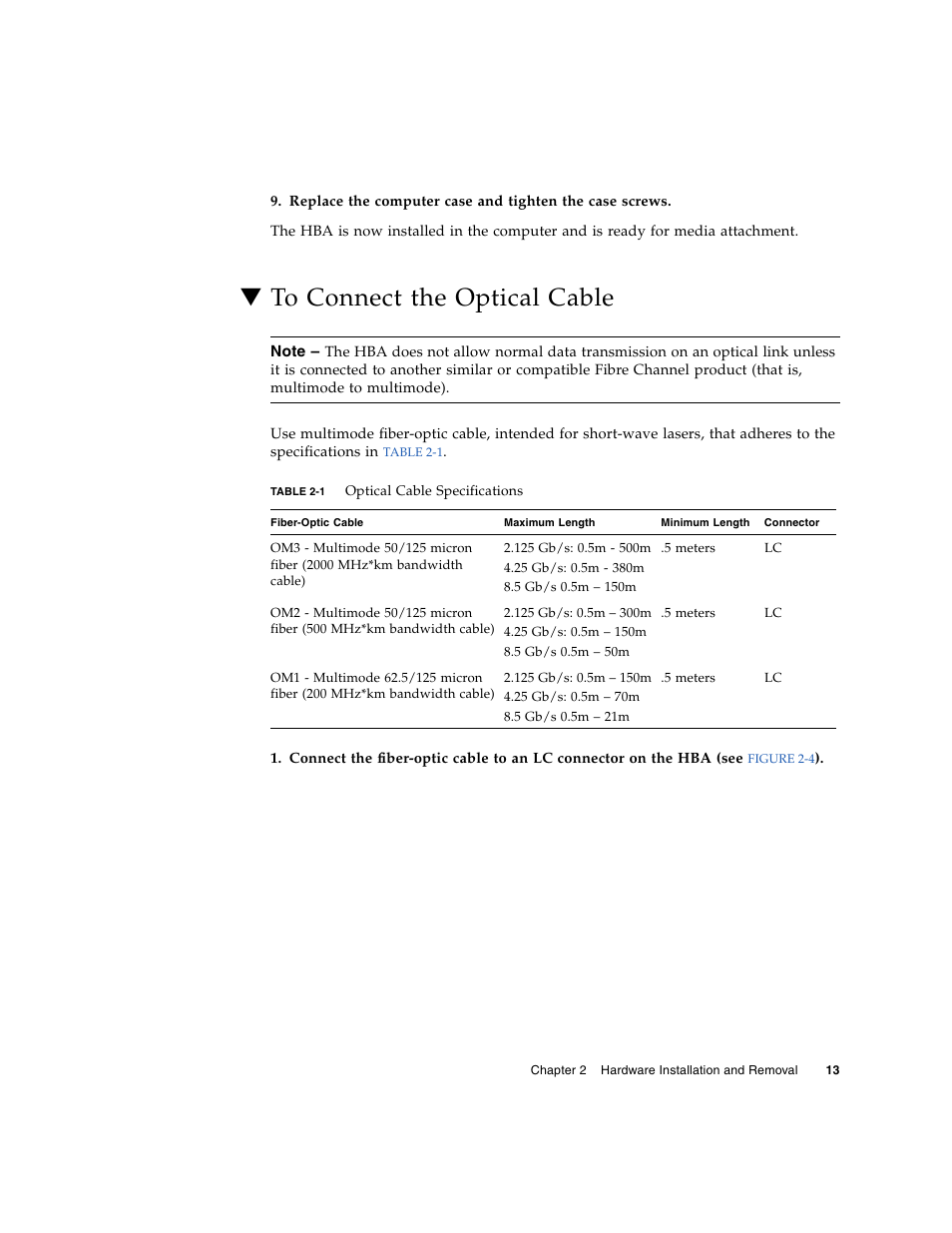 To connect the optical cable | Sun Microsystems SG-XPCIE1FC-EM8-Z User Manual | Page 39 / 56