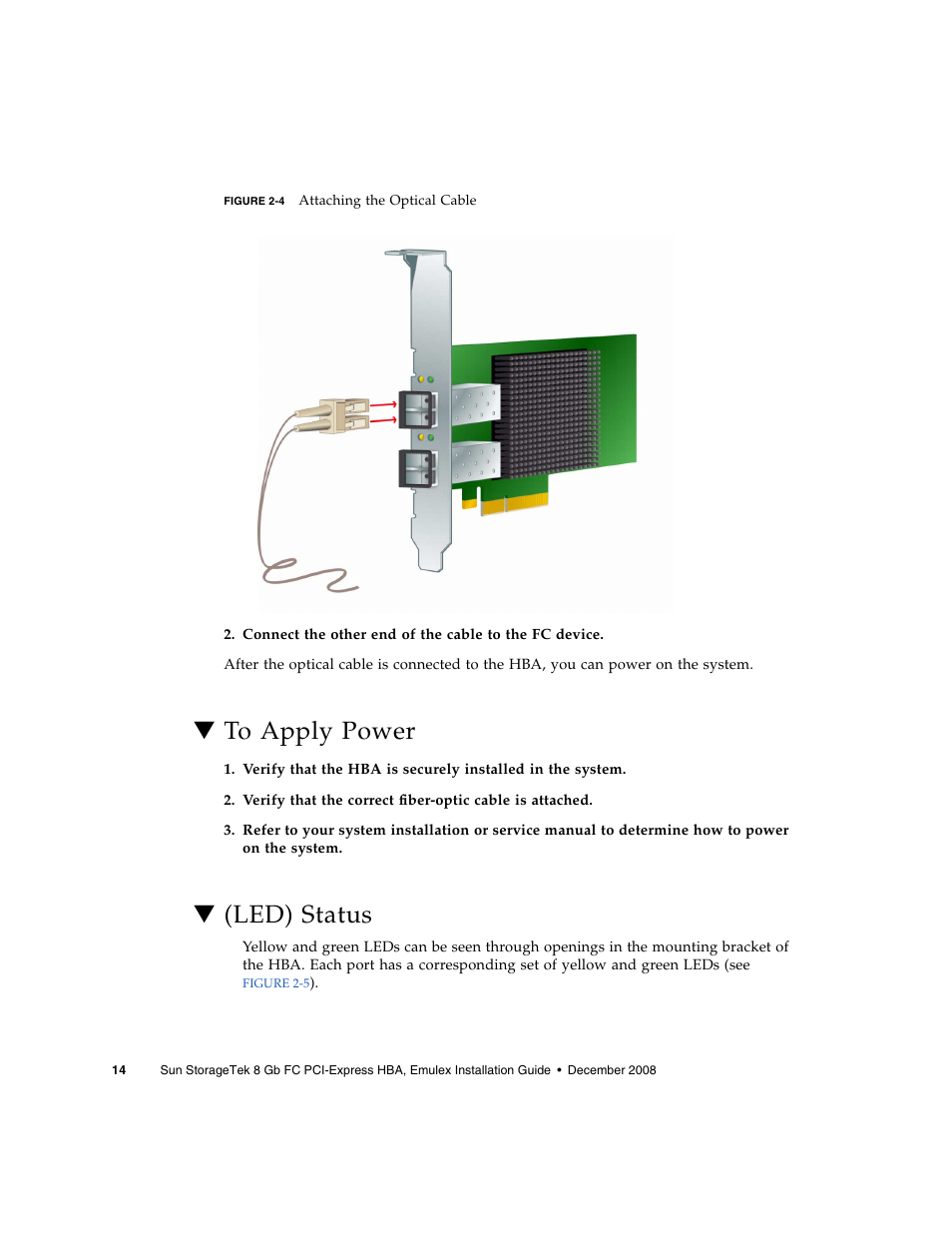 To apply power, Led) status | Sun Microsystems SG-XPCIE1FC-EM8-Z User Manual | Page 40 / 56