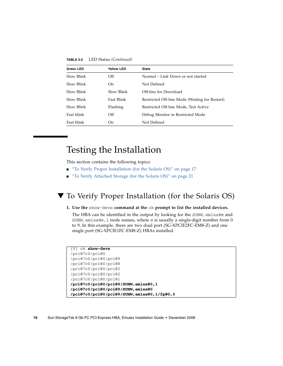 Testing the installation, To verify proper installation (for the solaris os) | Sun Microsystems SG-XPCIE1FC-EM8-Z User Manual | Page 42 / 56