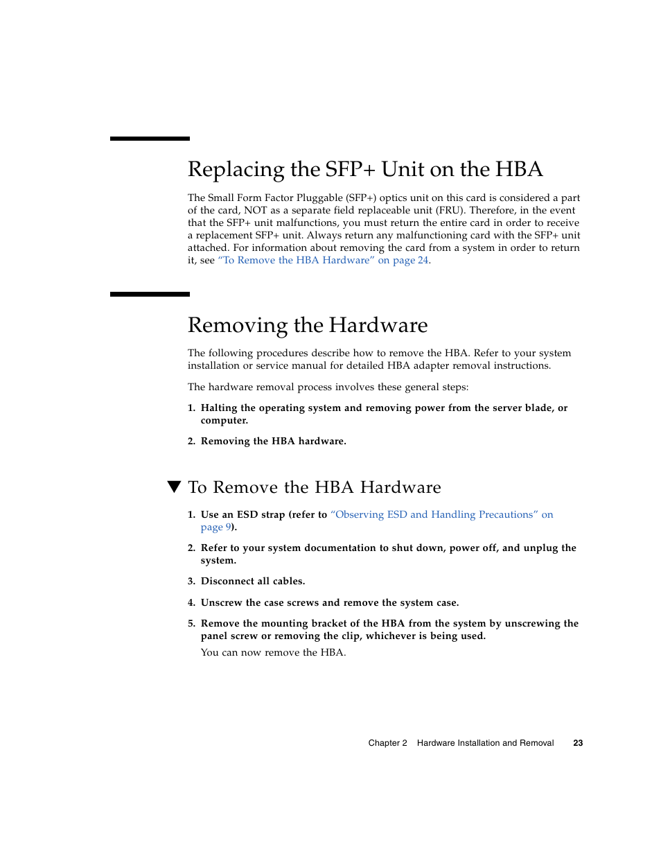 Replacing the sfp+ unit on the hba, Removing the hardware, To remove the hba hardware | Sun Microsystems SG-XPCIE1FC-EM8-Z User Manual | Page 49 / 56