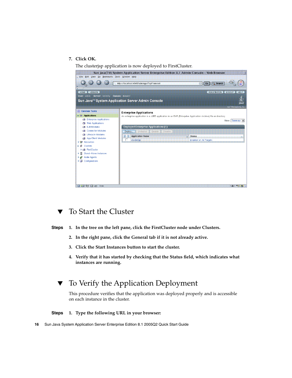 To start the cluster, To verify the application deployment | Sun Microsystems 2005Q2 User Manual | Page 16 / 38