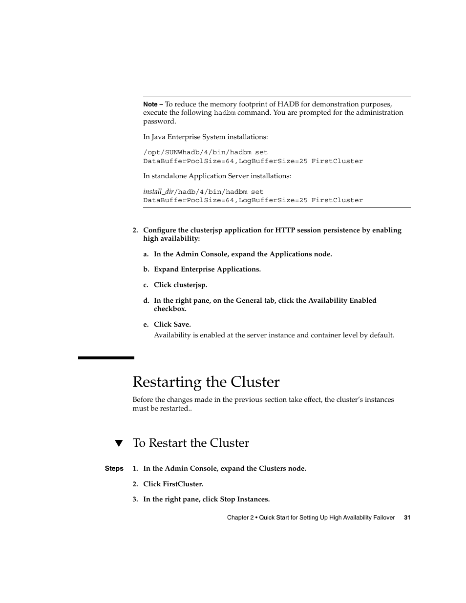 Restarting the cluster, To restart the cluster | Sun Microsystems 2005Q2 User Manual | Page 31 / 38