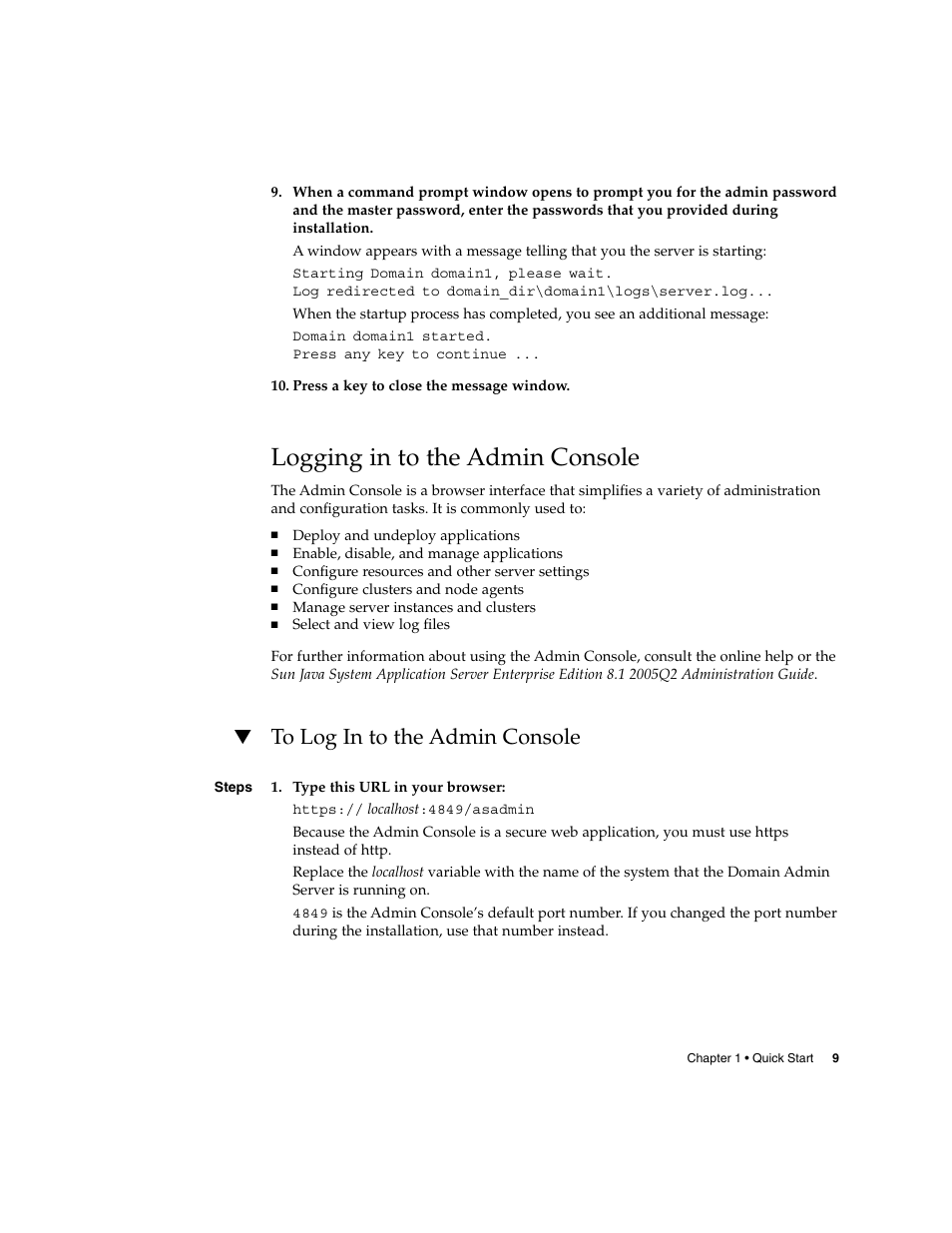 Logging in to the admin console, To log in to the admin console | Sun Microsystems 2005Q2 User Manual | Page 9 / 38