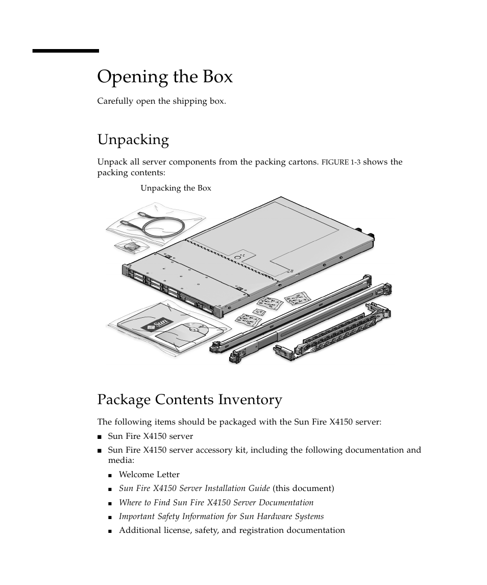 Opening the box, Unpacking, Package contents inventory | Sun Microsystems Sun Fire X4150 Server User Manual | Page 14 / 80