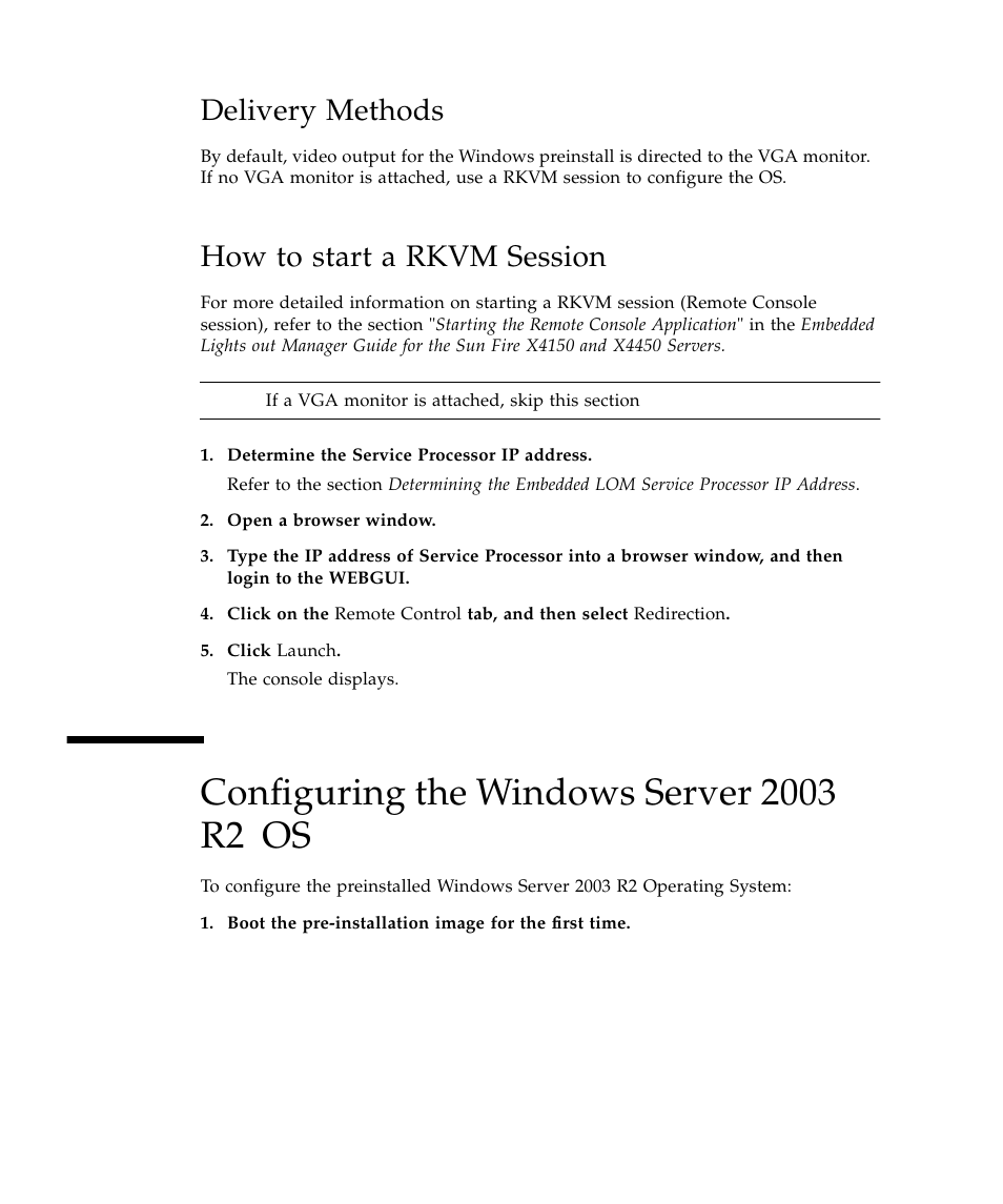 Delivery methods, How to start a rkvm session, Configuring the windows server 2003 r2 os | Sun Microsystems Sun Fire X4150 Server User Manual | Page 66 / 80