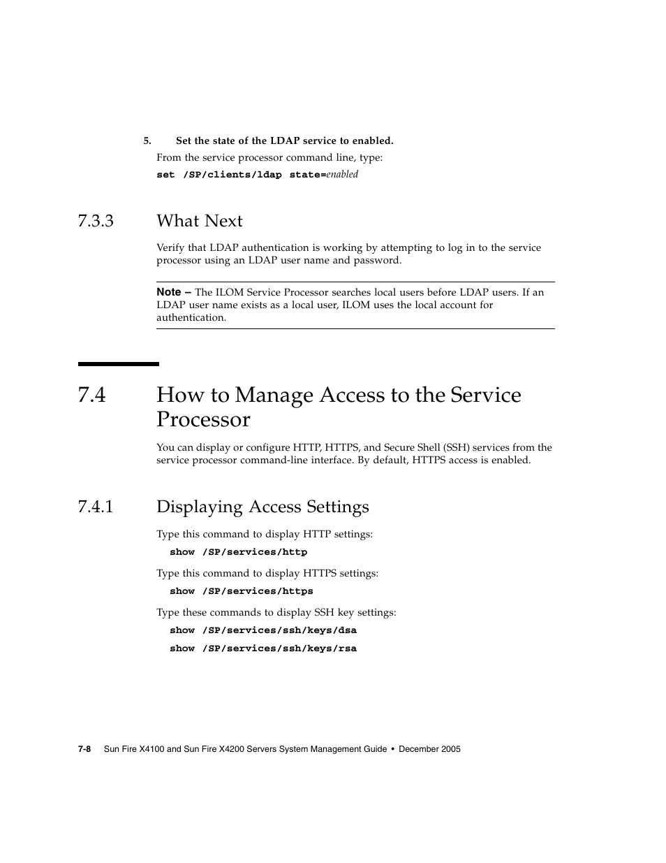 3 what next, 4 how to manage access to the service processor, 1 displaying access settings | What next, How to manage access to the service processor, Displaying access settings | Sun Microsystems Sun Fire X4200 User Manual | Page 84 / 196