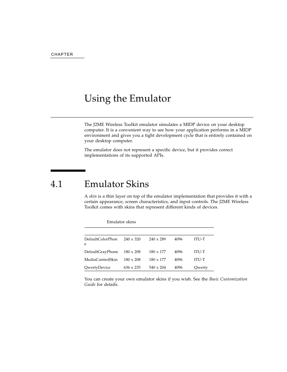 Using the emulator, 1 emulator skins, Emulator skins | Chapter 4 | Sun Microsystems J2ME User Manual | Page 41 / 134