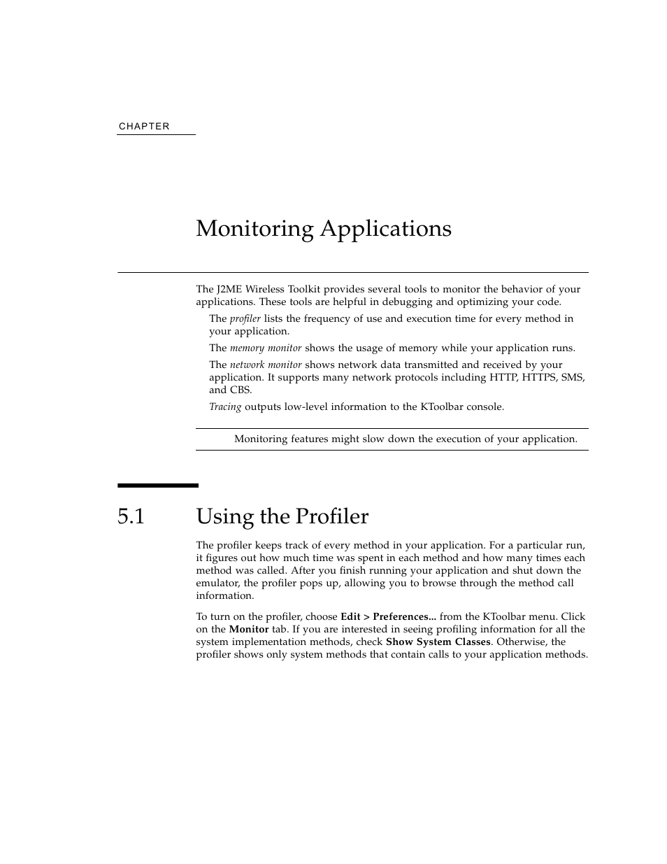 Monitoring applications, 1 using the profiler, Using the profiler | Chapter 5 | Sun Microsystems J2ME User Manual | Page 51 / 134